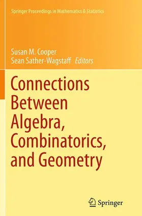Sather-Wagstaff / Cooper |  Connections Between Algebra, Combinatorics, and Geometry | Buch |  Sack Fachmedien