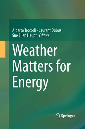 Troccoli / Haupt / Dubus |  Weather Matters for Energy | Buch |  Sack Fachmedien