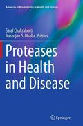 Dhalla / Chakraborti |  Proteases in Health and Disease | Buch |  Sack Fachmedien