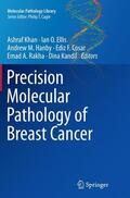 Khan / Ellis / Kandil |  Precision Molecular Pathology of Breast Cancer | Buch |  Sack Fachmedien