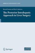 Jamieson / Launois |  The Posterior Intrahepatic Approach in Liver Surgery | Buch |  Sack Fachmedien