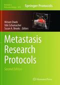 Dwek / Brooks / Schumacher |  Metastasis Research Protocols | Buch |  Sack Fachmedien