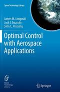 Longuski / Prussing / Guzmán |  Optimal Control with Aerospace Applications | Buch |  Sack Fachmedien