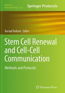 Turksen |  Stem Cell Renewal and Cell-Cell Communication | Buch |  Sack Fachmedien