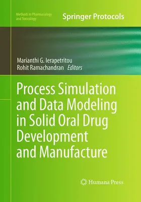 Ramachandran / Ierapetritou |  Process Simulation and Data Modeling in Solid Oral Drug Development and Manufacture | Buch |  Sack Fachmedien