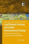 Ramachandran / Abrams / Justice |  Land Remote Sensing and Global Environmental Change | Buch |  Sack Fachmedien