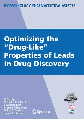 Borchardt / Kerns / Stevens |  Optimizing the "Drug-Like" Properties of Leads in Drug Discovery | Buch |  Sack Fachmedien