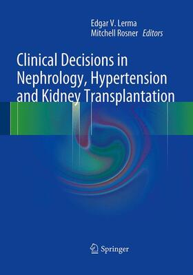 Rosner / Lerma | Clinical Decisions in Nephrology, Hypertension and Kidney Transplantation | Buch | 978-1-4939-5105-5 | sack.de