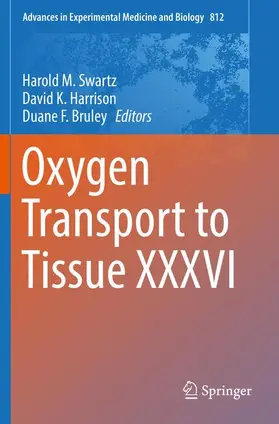 Swartz / Harrison / Bruley |  Oxygen Transport to Tissue XXXVI | Buch |  Sack Fachmedien