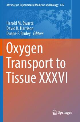 Swartz / Bruley / Harrison | Oxygen Transport to Tissue XXXVI | Buch | 978-1-4939-5113-0 | sack.de