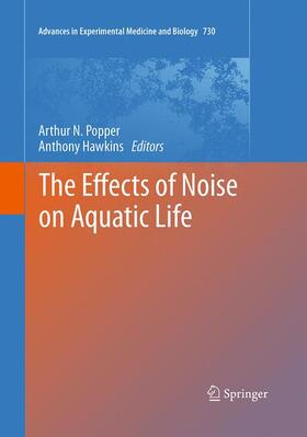 Hawkins / Popper | The Effects of Noise on Aquatic Life | Buch | 978-1-4939-5136-9 | sack.de