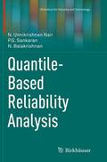 Nair / Balakrishnan / Sankaran |  Quantile-Based Reliability Analysis | Buch |  Sack Fachmedien