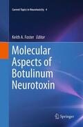 Foster |  Molecular Aspects of Botulinum Neurotoxin | Buch |  Sack Fachmedien
