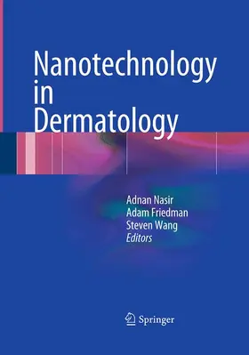 Nasir / Wang / Friedman |  Nanotechnology in Dermatology | Buch |  Sack Fachmedien