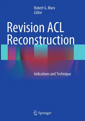 Marx |  Revision ACL Reconstruction | Buch |  Sack Fachmedien