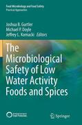 Gurtler / Kornacki / Doyle |  The Microbiological Safety of Low Water Activity Foods and Spices | Buch |  Sack Fachmedien
