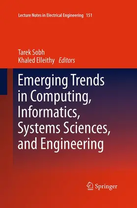 Elleithy / Sobh |  Emerging Trends in Computing, Informatics, Systems Sciences, and Engineering | Buch |  Sack Fachmedien