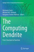 Cuntz / Torben-Nielsen / Remme |  The Computing Dendrite | Buch |  Sack Fachmedien