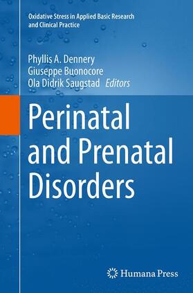 Dennery / Saugstad / Buonocore | Perinatal and Prenatal Disorders | Buch | 978-1-4939-5368-4 | sack.de