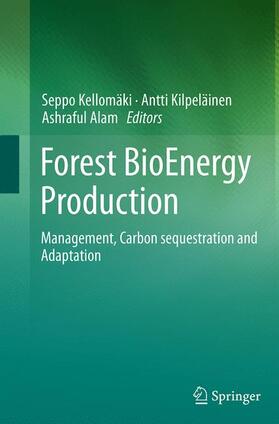 Kellomäki / Alam / Kilpeläinen | Forest BioEnergy Production | Buch | 978-1-4939-5372-1 | sack.de