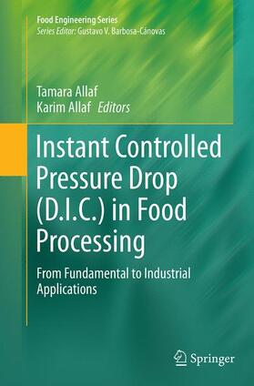 Allaf | Instant Controlled Pressure Drop (D.I.C.) in Food Processing | Buch | 978-1-4939-5374-5 | sack.de