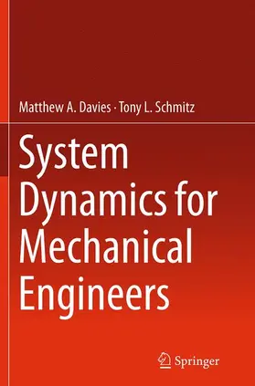 Schmitz / Davies | System Dynamics for Mechanical Engineers | Buch | 978-1-4939-5384-4 | sack.de