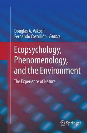 Castrillón / Vakoch |  Ecopsychology, Phenomenology, and the Environment | Buch |  Sack Fachmedien