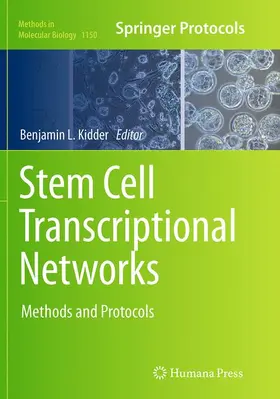 Kidder | Stem Cell Transcriptional Networks | Buch | 978-1-4939-5406-3 | www.sack.de