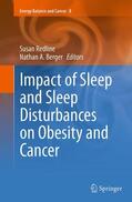 Berger / Redline |  Impact of Sleep and Sleep Disturbances on Obesity and Cancer | Buch |  Sack Fachmedien