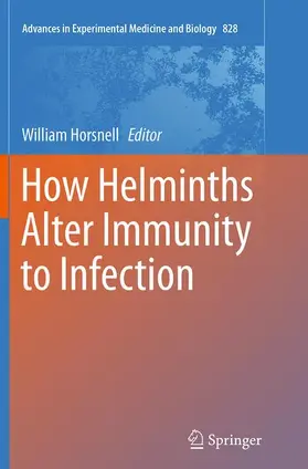 Horsnell | How Helminths Alter Immunity to Infection | Buch | 978-1-4939-5419-3 | www.sack.de