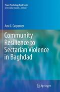 Carpenter |  Community Resilience to Sectarian Violence in Baghdad | Buch |  Sack Fachmedien