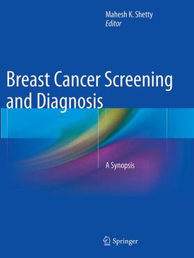 Shetty | Breast Cancer Screening and Diagnosis | Buch | 978-1-4939-5489-6 | sack.de
