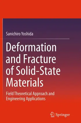 Yoshida | Deformation and Fracture of Solid-State Materials | Buch | 978-1-4939-5502-2 | www.sack.de
