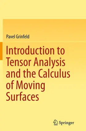 Grinfeld |  Introduction to Tensor Analysis and the Calculus of Moving Surfaces | Buch |  Sack Fachmedien