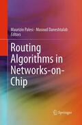 Daneshtalab / Palesi |  Routing Algorithms in Networks-on-Chip | Buch |  Sack Fachmedien