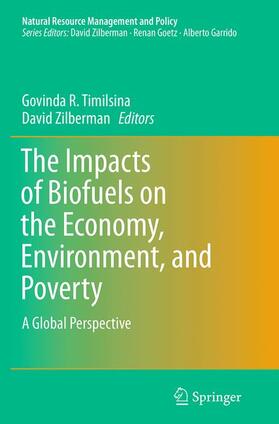 Zilberman / Timilsina |  The Impacts of Biofuels on the Economy, Environment, and Poverty | Buch |  Sack Fachmedien