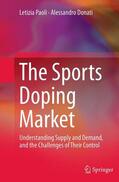Donati / Paoli |  The Sports Doping Market | Buch |  Sack Fachmedien