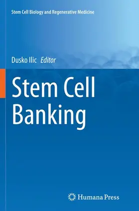 Ilic | Stem Cell Banking | Buch | 978-1-4939-5560-2 | www.sack.de