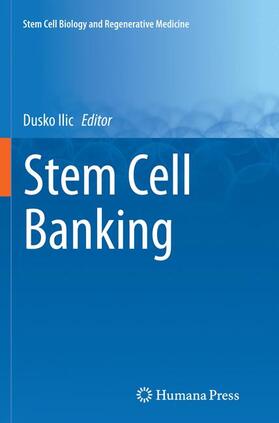 Ilic | Stem Cell Banking | Buch | 978-1-4939-5560-2 | sack.de