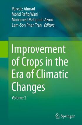 Ahmad / Phan Tran / Wani |  Improvement of Crops in the Era of Climatic Changes | Buch |  Sack Fachmedien