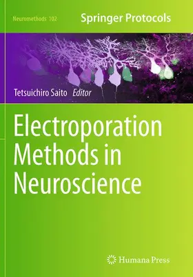 Saito |  Electroporation Methods in Neuroscience | Buch |  Sack Fachmedien