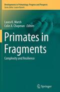 Chapman / Marsh |  Primates in Fragments | Buch |  Sack Fachmedien