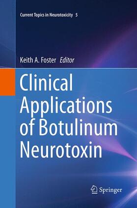 Foster | Clinical Applications of Botulinum Neurotoxin | Buch | 978-1-4939-5598-5 | sack.de