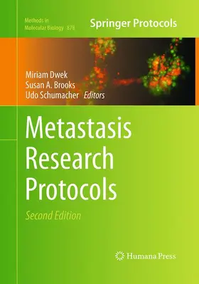 Dwek / Schumacher / Brooks |  Metastasis Research Protocols | Buch |  Sack Fachmedien