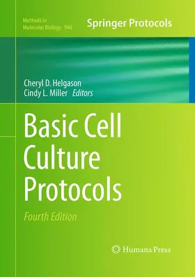 Helgason / Miller |  Basic Cell Culture Protocols | Buch |  Sack Fachmedien
