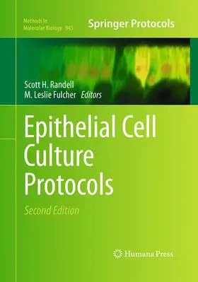 Fulcher / Randell | Epithelial Cell Culture Protocols | Buch | 978-1-4939-5679-1 | www.sack.de