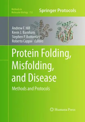 Hill / Barnham / Bottomley | Protein Folding, Misfolding, and Disease | Buch | 978-1-4939-5689-0 | www.sack.de