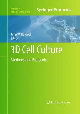 Haycock |  3D Cell Culture | Buch |  Sack Fachmedien