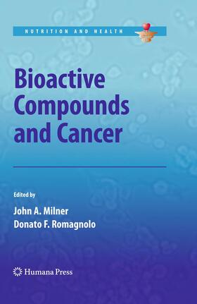 Romagnolo / Milner | Bioactive Compounds and Cancer | Buch | 978-1-4939-5747-7 | sack.de