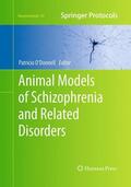 O'Donnell |  Animal Models of Schizophrenia and Related Disorders | Buch |  Sack Fachmedien
